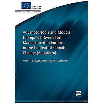 Advanced Tools and Models to Improve River Basin Management in Europe in the Context of Climate Change