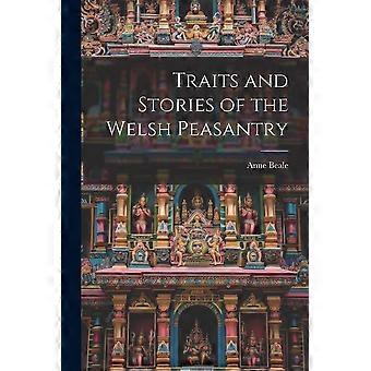 Traits and stories of the welsh peasantry