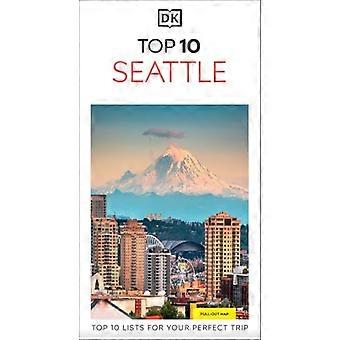Dk Top 10 Seattle: Le 10 cose migliori per un viaggio perfetto, più una mappa pieghevole adatta a tutte le condizioni atmosferiche.