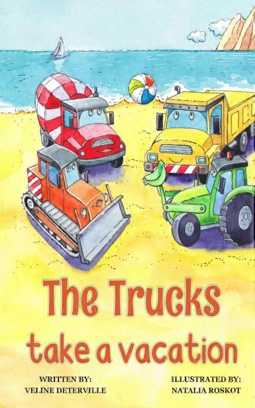 The Trucks Take A Vacation