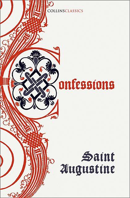 The Confessions Of Saint Augustine by Saint Augustine Paperback Book