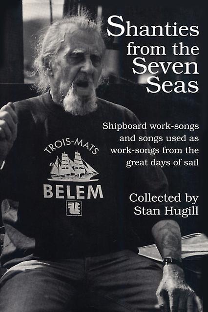Shanties From The Seven Seas by Stan Hugill Paperback Book