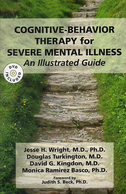 Cognitive-behavior Therapy For Severe Mental Illness by Jesse H. Wright Paperback
