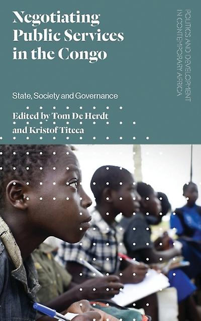 Negotiating Public Services In The Congo Paperback