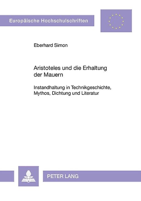 Aristoteles und die Erhaltung der Mauern by Eberhard Simon