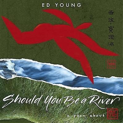 Should You Be a River