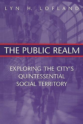 Public Realm by Lyn H. Lofland Paperback