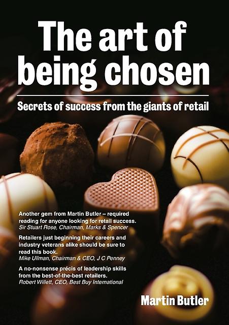 The Art Of Being Chosen Secrets Of Success From The Giants Of Retail by Martin Butler Paperback Book