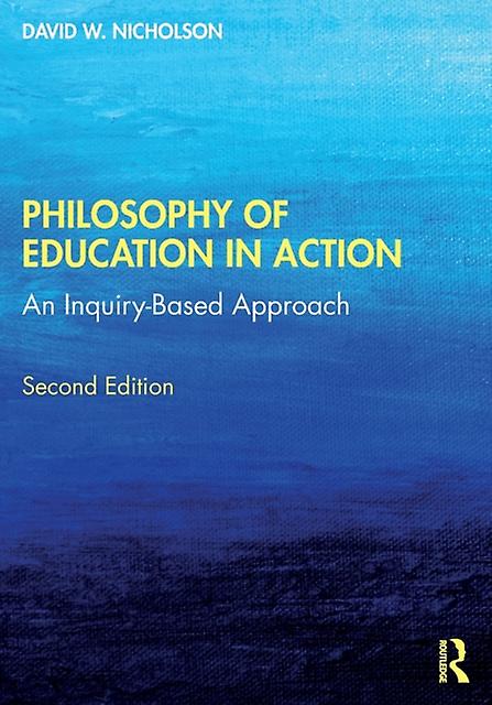 Philosophy Of Education In Action by David W. Nicholson Paperback