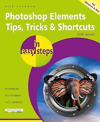 Photoshop Elements Tips Tricks Shortcuts In Easy Steps by Nick Vandome Paperback
