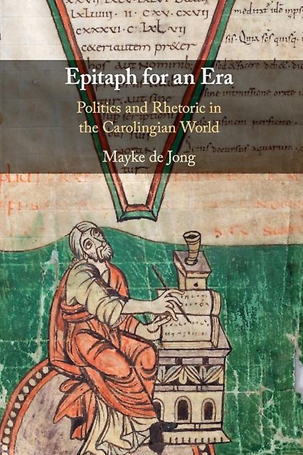 Epitaph For An Era by de Jong & Mayke Universiteit Utrecht & The Netherlands Paperback Book