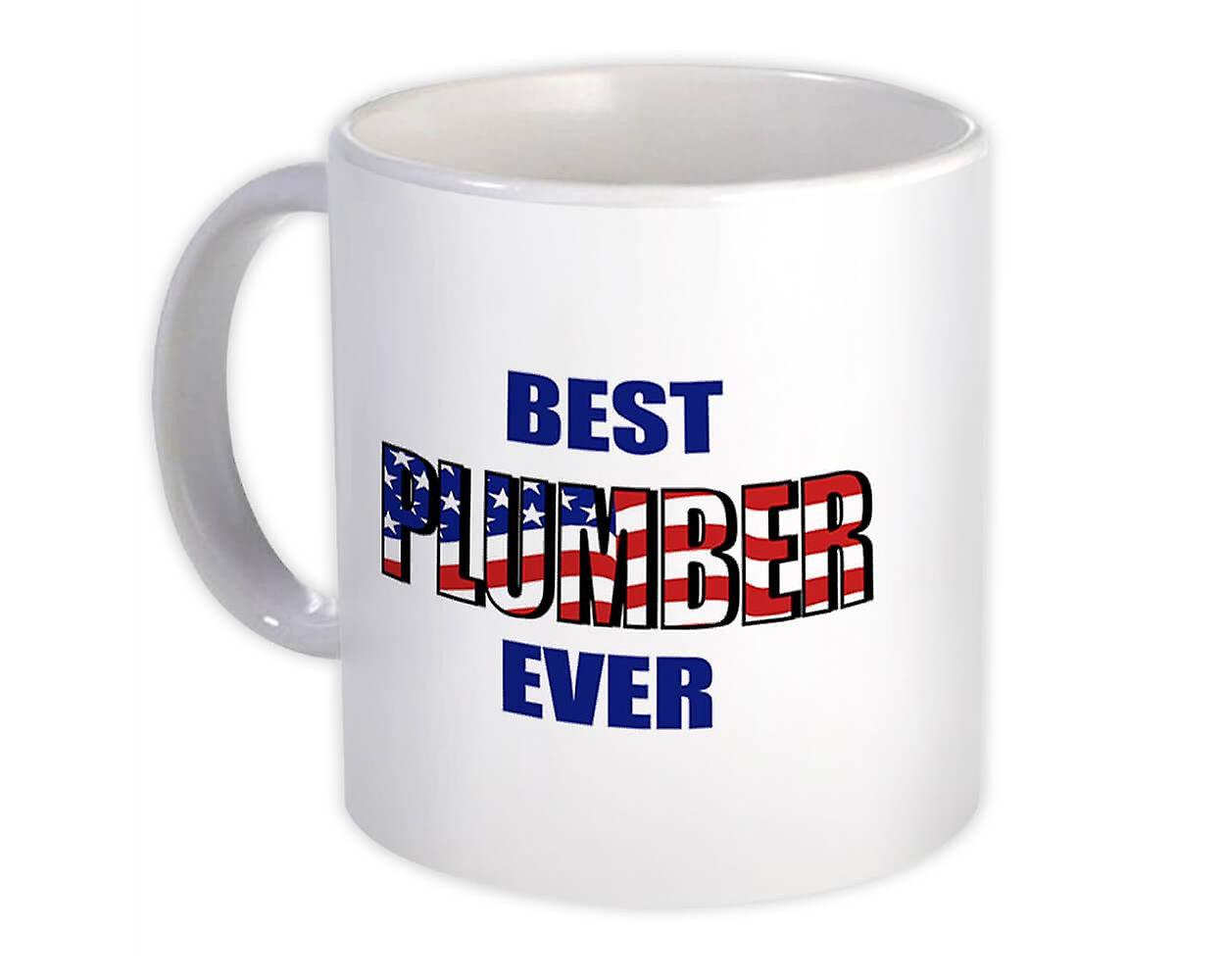 Gift Mug: Best PLUMBER Ever USA