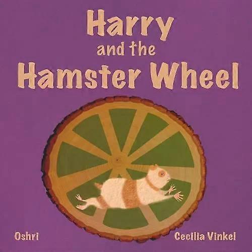 Harry And The Hamster Wheel - Oshri Hakak
