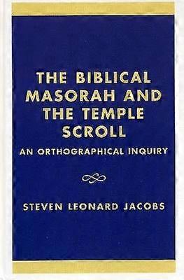 The Biblical Masorah and the Temple Scroll