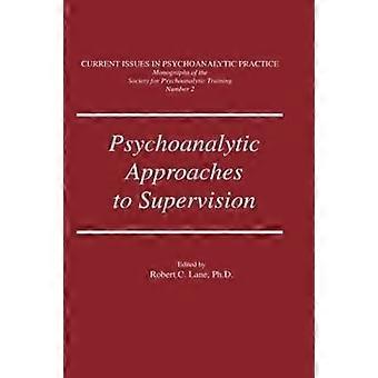Psychoanalytic Approaches To Supervision