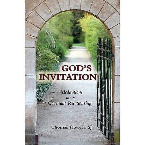 God's Invitation: Meditations on a Covenant Relationship