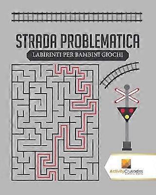 Strada Problematica  Labirinti Per Bambini Giochi