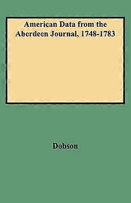American Data from the Aberdeen Journal 17481783