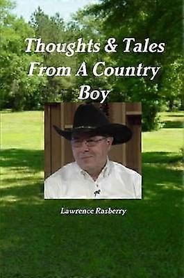 Thoughts & Tales from A Country Boy