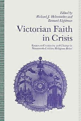 Victorian Faith in Crisis