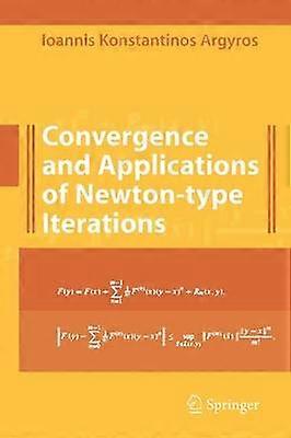 Convergence et applications des itérations de type Newton