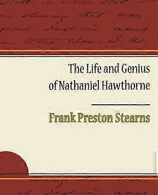 Nathaniel Hawthorne élete és zsenialitása