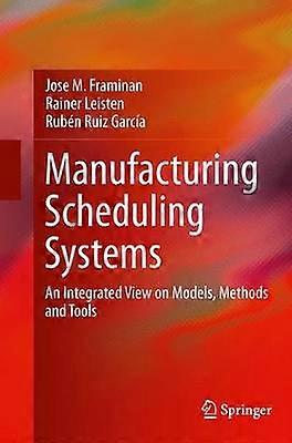 Manufacturing Scheduling Systems