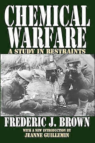 Chemical Warfare: A Study in Restraints