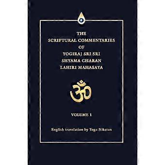 The Scriptural Commentaries Of Yogiraj Sri Sri Shyama Charan Lahiri Mahasayavolu - Yoga Niketan - Paperback - en Book