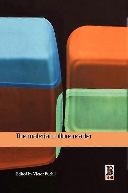 The Material Culture Reader - Taylor & Francis Ltd