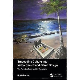 Integrering av kultur i videospill og spilldesign The Palm The Dogai And The - Rhett Loban