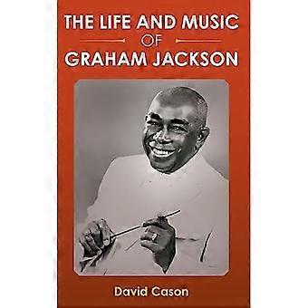 Życie i muzyka Grahama Jacksona
