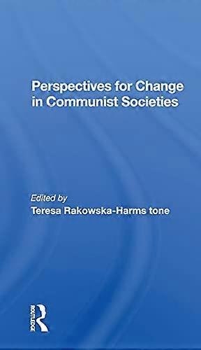 Perspectives For Change In Communist Societies