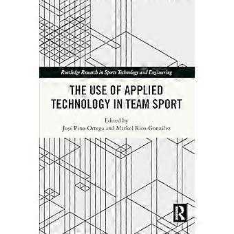 Bruk av anvendt teknologi i lagidrett (Routledge Research in Sports Technology and Engineering)