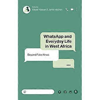 WhatsApp og hverdagen i Vest-Afrika: Utover falske nyheter