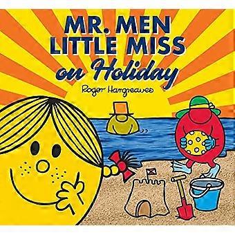 Mr. Men Little Miss on Holiday (Mr. Men and Little Miss Picture Books) (Mr. Men and Little Miss Picture Books)