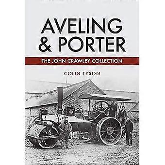 Aveling & Porter: Fra John Crawley-kolleksjonen