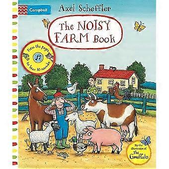 Axel Scheffler Den støjende Farm Book [Board bog]