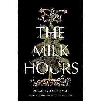 Les heures de lait: Poèmes
