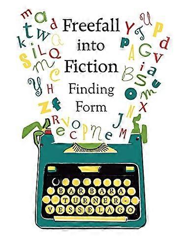 Freefall Into Fiction: Finding Form