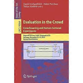 Evaluation In The Crowd. Crowdsourcing And Human-centered Experiments Dagstuhl S - Springer Nature B.V - Paperback - en Book