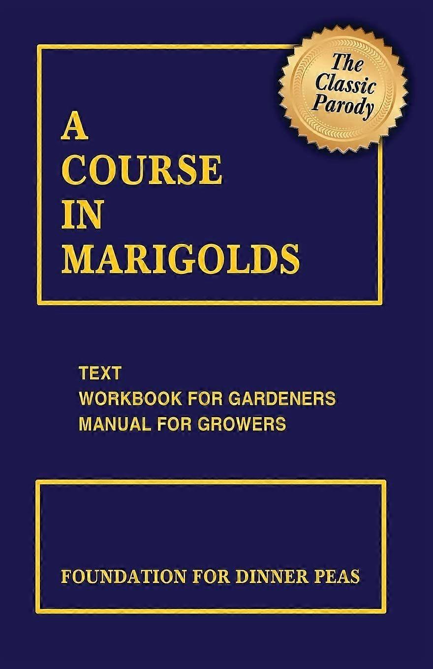 A course in marigolds