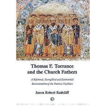 Thomas F. Torrance and the Church Fathers