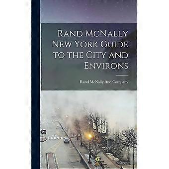 Rand Mcnally New York Guide To The City And Environs - Creative Media Partners LLC - Hardcover - English Book - History