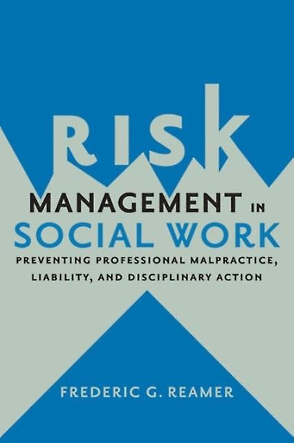 Risk Management In Social Work by Frederic G. Reamer Paperback