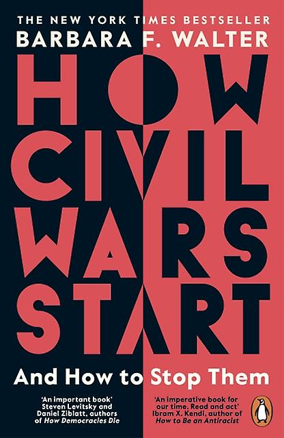 How Civil Wars Start by Barbara F. Walter Paperback