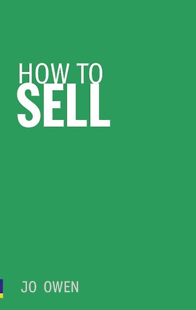 How To Sell by Jo Owen Paperback