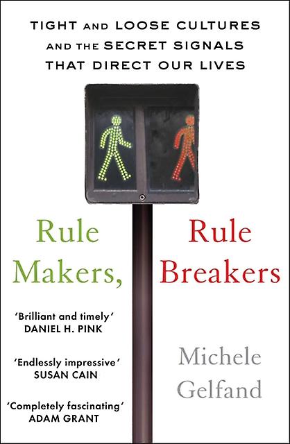 Rule Makers Rule Breakers by Michele J. Gelfand Paperback