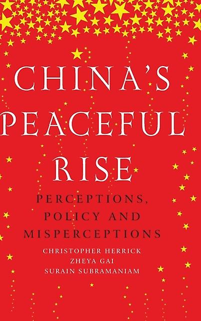 Chinas Peaceful Rise by Surain Subramaniam Hardback Book