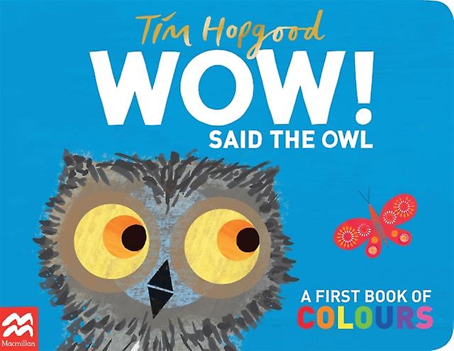 Wow Said The Owl by Tim Hopgood Paperback Book